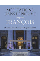 MEDITATIONS DANS L'EPREUVE - XXX - BAYARD CULTURE