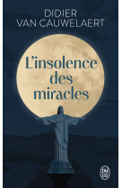 L'insolence des miracles - VAN CAUWELAERT DIDIER - J'AI LU