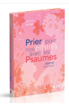 Prier pour nos enfants avec les Psaumes - KATHRIN LARSEN - MAISON BIBLE