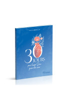 30 jours pour laisser Dieu guérir ton coeur - Suzanne Noémie, Noémie Suzanne - OURANIA