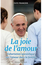 La joie de l'amour - Amoris Laetitia - François - EMMANUEL