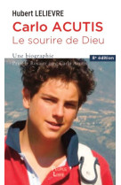 Carlo Acutis, le sourire de Dieu - Hubert Lelièvre - PEUPLE LIBRE