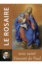 Le Rosaire - Textes de Saint Vincent de Paul - CHAMBARAND - TRA MONASTIQUES