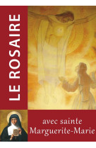 Le Rosaire - Textes de Sainte Marguerite Marie - CHAMBARAND - TRA MONASTIQUES