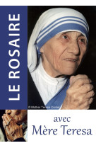 Le rosaire - Texte de Mère Térésa - CHAMBARAND - TRA MONASTIQUES
