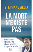 La mort n'existe pas - Stéphane Allix - HARPERCOLLINS