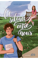 Ce silence entre nous - Alison Gervais, Fanny Vénembre, Charlotte GROSSETETE - MAME