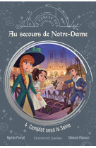 Au secours de Notre-Dame - Tome 4 - Agathe Portail, Clément Masson, PORTAIL AGATHE - EMMANUEL