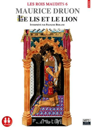 ROIS MAUDITS T6 : LE LIS ET LE LION - DRUON MAURICE - SIXTRID
