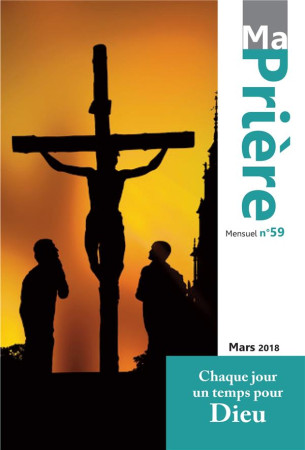 MA PRIERE N  59 MARS 2018 - XXX - NC