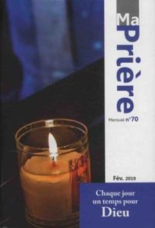 MA PRIERE N0 70 / FEVRIER 2019 - XXX - NC