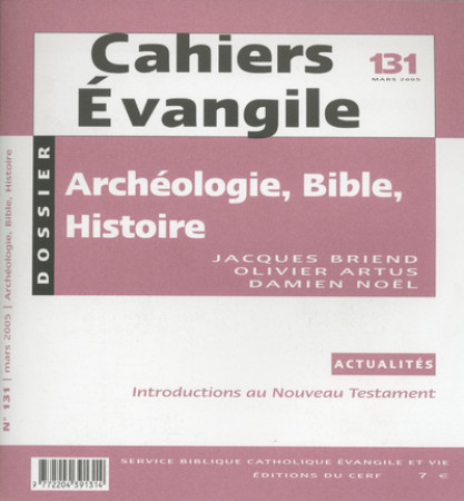 ARCHEOLOGIE, BIBLE ET HISTOIRE -  Collectif Cahiers évangiles - CERF