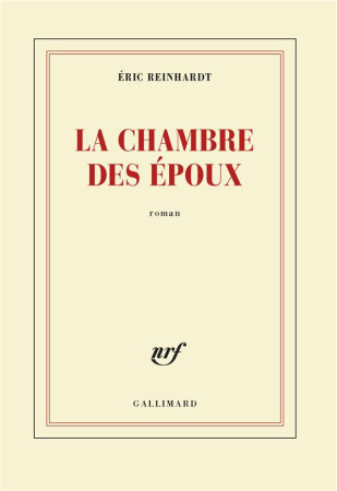 CHAMBRE DES EPOUX - REINHARDT ERIC - GALLIMARD