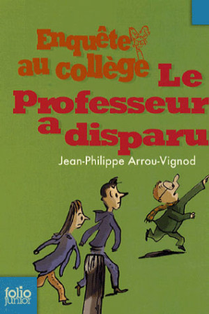 PROFESSEUR A DISPARU - ARROU-VIGNOD J-P. - GALLIMARD