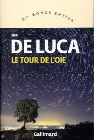 TOUR DE L-OIE - DE LUCA ERRI - GALLIMARD