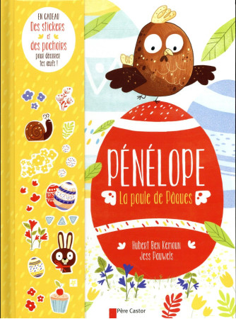 PENELOPE LA POULE DE PAQUES (NE) - BEN KEMOUN/PAUWELS - Père Castor-Flammarion