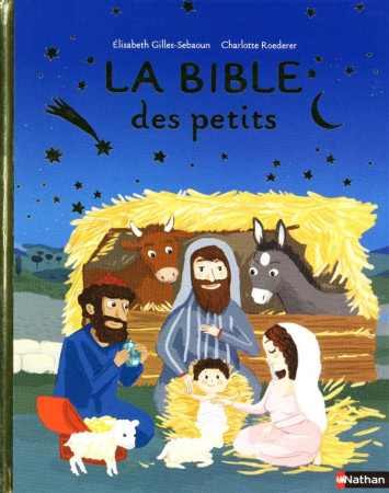 BIBLE DES PETITS (LA) - GILLES-SEBAOUN - NATHAN