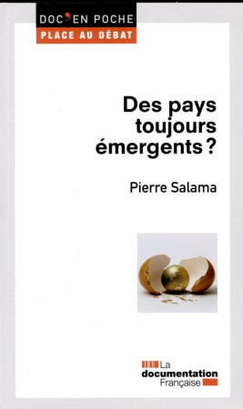 DES PAYS TOUJOURS EMERGENTS ? - LA DOCUMENTATION FRA - Documentation française