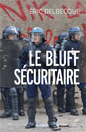 BLUFF SECURITAIRE - DELBECQUE ERIC - Cerf