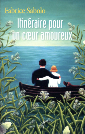 ITINERAIRE POUR UN COEUR AMOUREUX - SABOLO FABRICE - Cerf