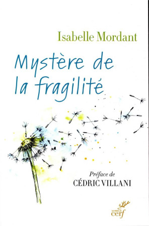 MYSTERE DE LA FRAGILITE - MORDANT ISABELLE - CERF