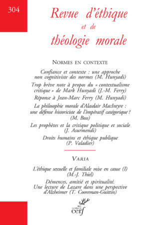 REVUE D'ETHIQUE ET DE THEOLOGIE MORALE NO 304 / DECEMBRE 2019 -  Collectif - CERF