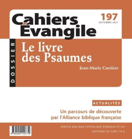 CAHIER EVANGILE N*197 LE LIVRE DES PSAUMES - COLLECTIF - NC