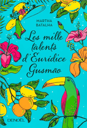 MILLE TALENTS D-EURIDICE GUSMAO - BATALHA MARTHA - Denoël