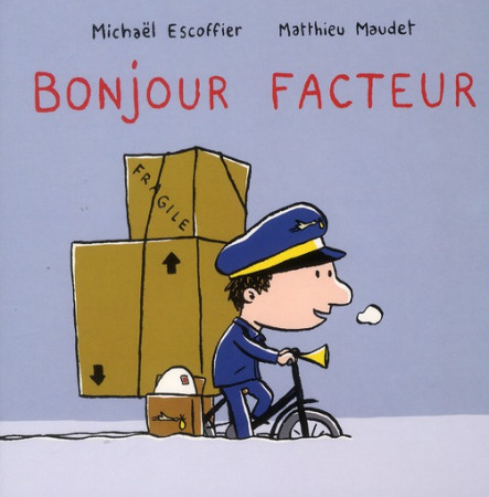 BONJOUR FACTEUR - MAUDET MATTHIEU / ES - EDL
