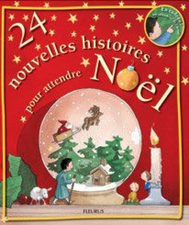 24 NOUVELLES HISTOIRES POUR ATTENDRE NOEL - DUBOURDIEU GAELLE - FLEURUS