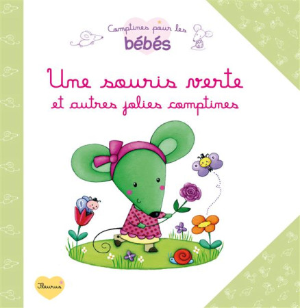 SOURIS VERTE ET AUTRES JOLIES COMPTINES - BONNET ROSALINDE - FLEURUS