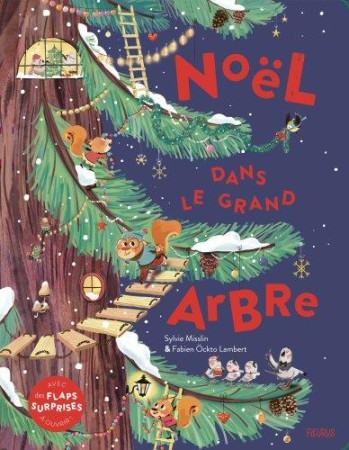 NOEL DANS LE GRAND ARBRE - MISSLIN ET LAMBERT - FLEURUS