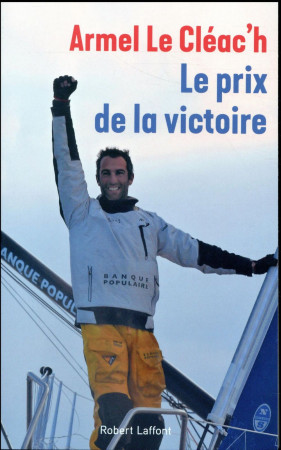 UNE VICTOIRE - LE CLEAC-H ARMEL - R. Laffont