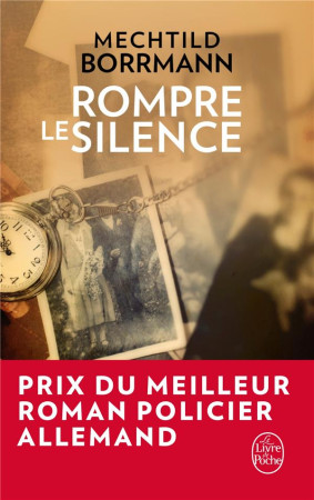 ROMPRE LE SILENCE - BORRMANN MECHTILD - Le Livre de poche