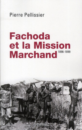 FACHODA - PELLISSIER PIERRE - PERRIN