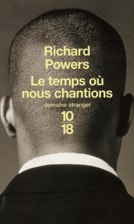 TEMPS OU NOUS CHANTIONS - POWERS RICHARD - 10 X 18