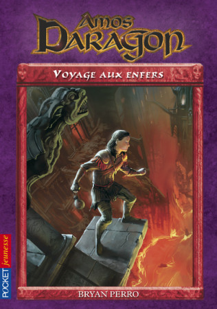 AMOS DARAGON T07 VOYAGE AUX ENFERS - Bryan Perro - POCKET JEUNESSE