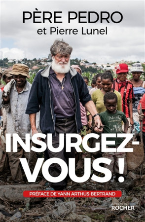 INSURGEZ-VOUS ! - PEDRO PERE - Rocher