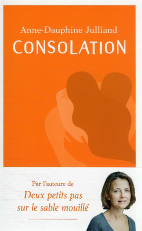 CONSOLATION - ANNE-DAUPHINE JULLIAND - J'AI LU