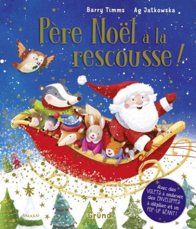 PERE NOEL A LA RESCOUSSE ! - TIMMS/JATKOWSKA - Gründ
