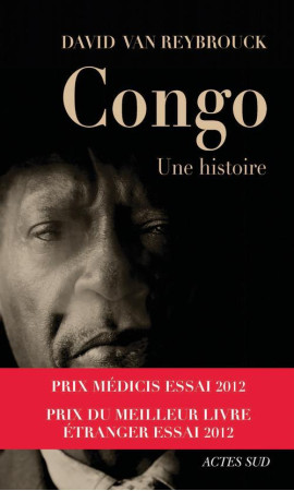 CONGO. UNE HISTOIRE. - VAN REYBROUCK DAVID - ACTES SUD