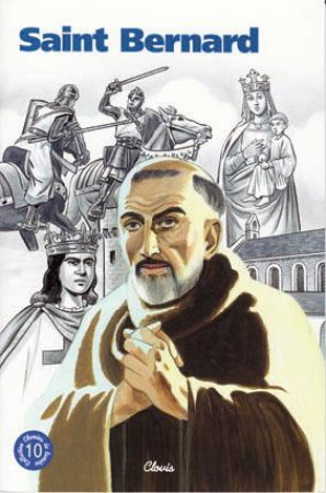 SAINT BERNARD (CHEMINS DE LUMIERE N  10) - AGNES RICHOMME - CLOVIS
