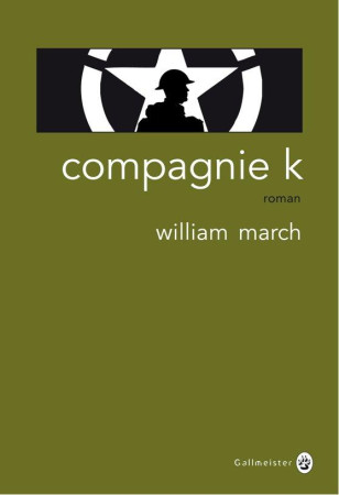 COMPAGNIE K - MARCH WILLIAM - Gallmeister