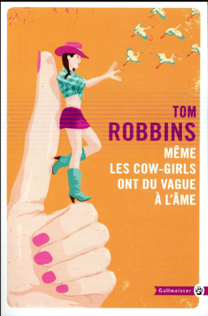 MEME LES COW GIRLS ONT DU VAGUE A L AME - ROBBINS TOM - Gallmeister