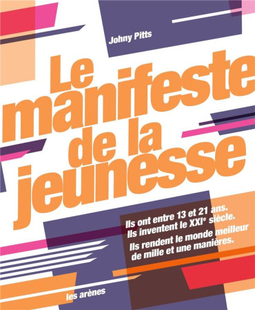 MANIFESTE DE LA JEUNESSE - PITTS JOHNY - Les Arènes