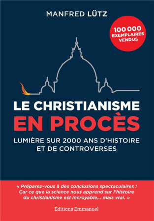 CHRISTIANISME EN PROCES - LUTZ MANFRED - EMMANUEL