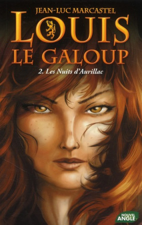 LOUIS LE GALOUP T2 LES NUITS D-AURILLAC SEM I-POCHE - MARCASTEL JEAN-LUC - NOUVEL ANGLE