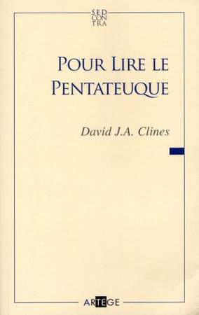 POUR LIRE LE PENTATEUQUE - CLINES DAVID J. - ARTEGE