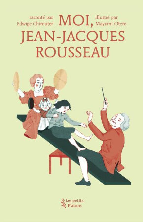 MOI JEAN-JACQUES ROUSSEAU - CHIROUTER E/OTERO M - PETITS PLATONS