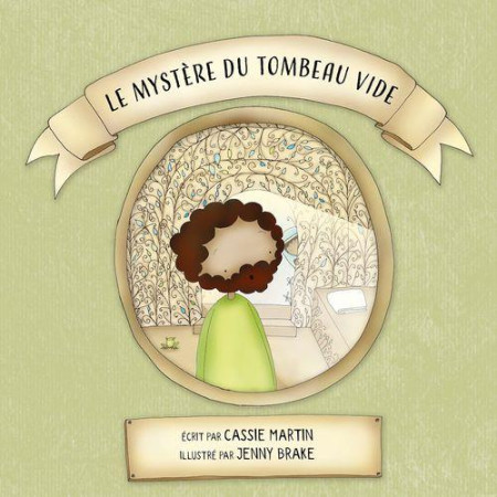 LE MYSTERE DU TOMBEAU VIDE - MARTIN CASSIE - BLF EUROPE